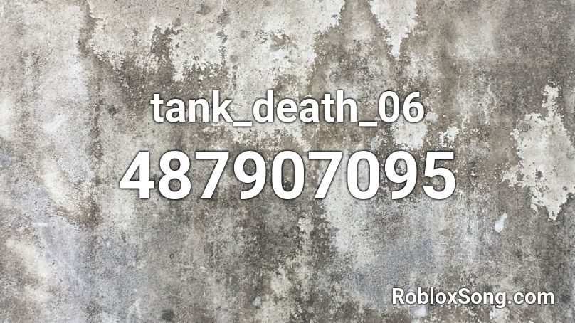 tank_death_06 Roblox ID