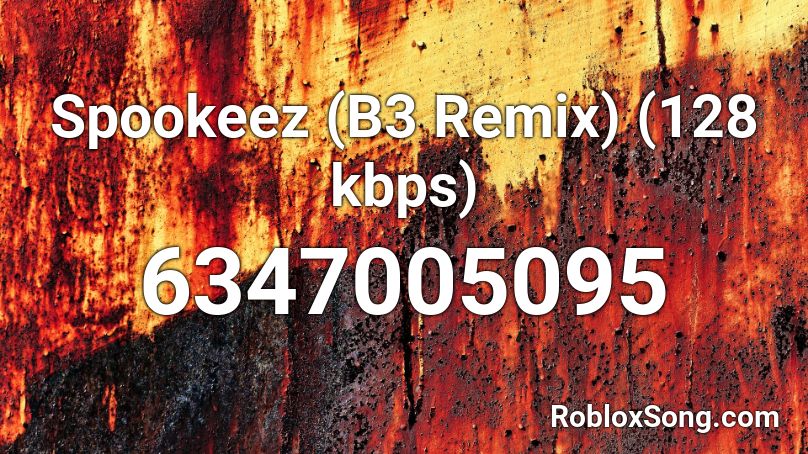 spookeez b3 remix roblox kbps codes song