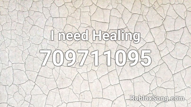 I need Healing Roblox ID