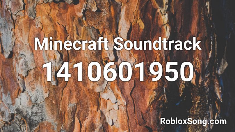 Minecraft Soundtrack Roblox ID