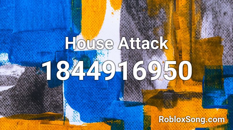 House Attack Roblox ID