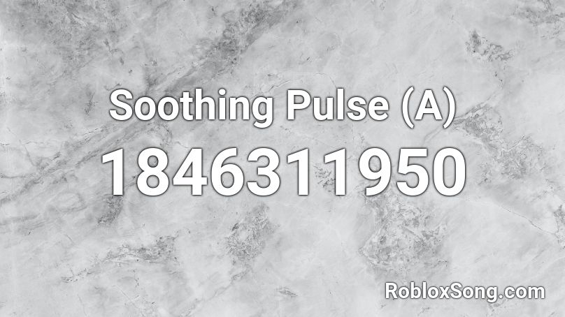 Soothing Pulse (A) Roblox ID