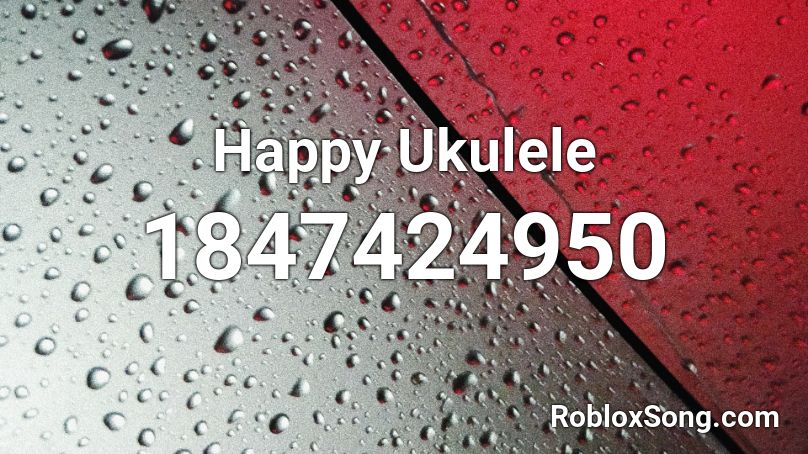 Happy Ukulele Roblox ID