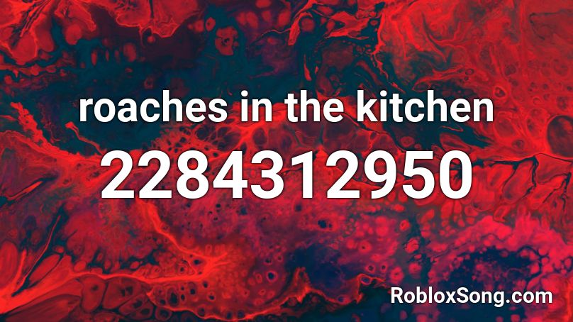 roaches in the kitchen  Roblox ID
