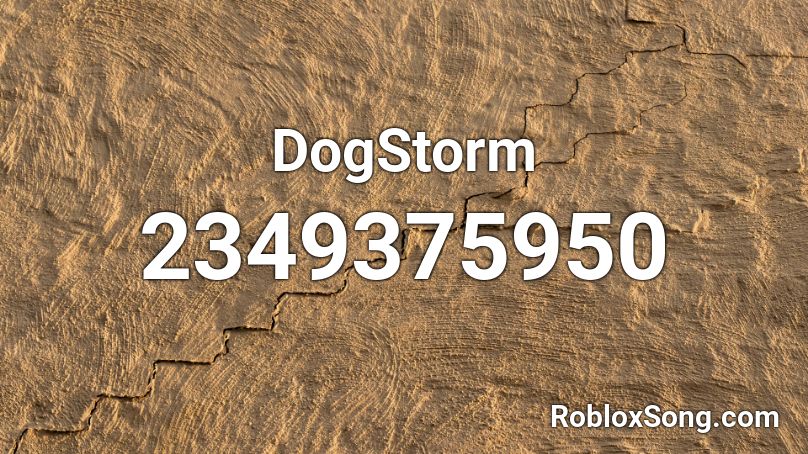 DogStorm Roblox ID