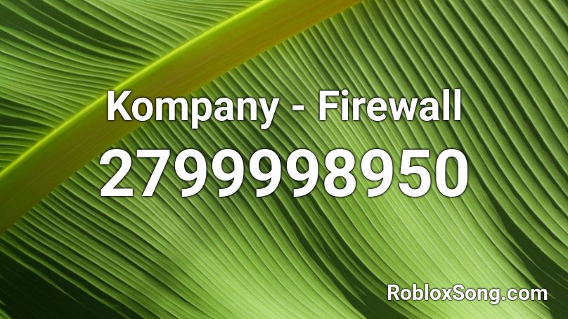 Kompany - Firewall Roblox ID