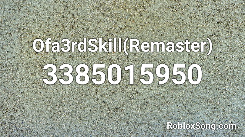 Ofa3rdSkill(Remaster) Roblox ID