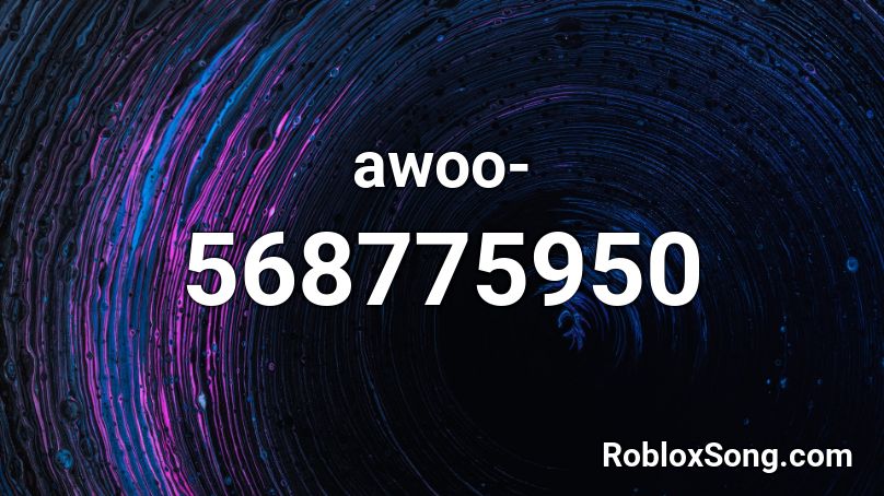 awoo- Roblox ID