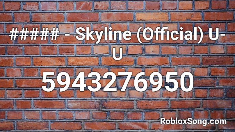 ##### - Skyline (Official) U-U Roblox ID