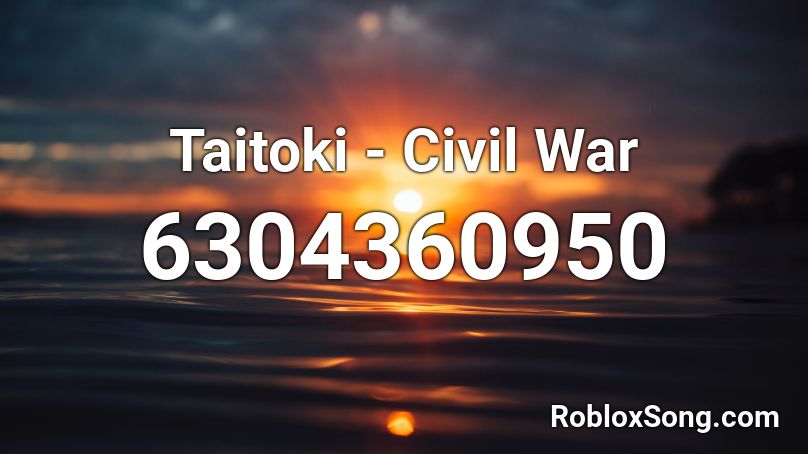 Taitoki - Civil War Roblox ID