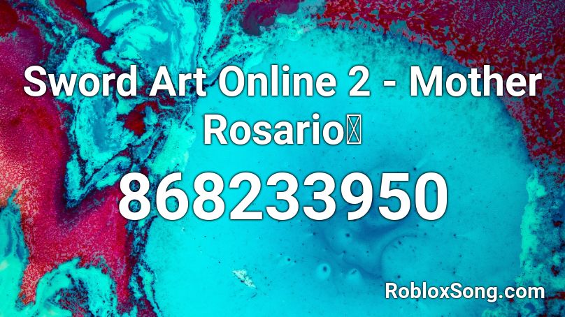 Sword Art Online 2 - Mother Rosario Roblox ID