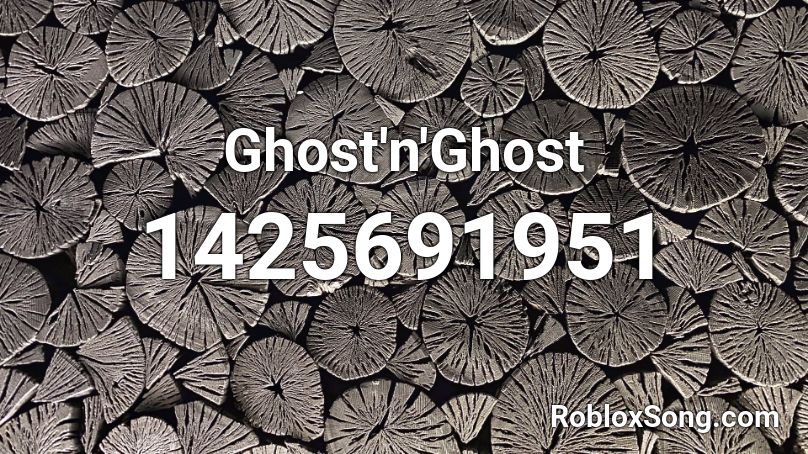 Ghost'n'Ghost  Roblox ID