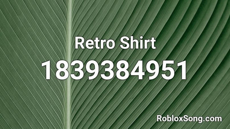 Retro Shirt Roblox ID