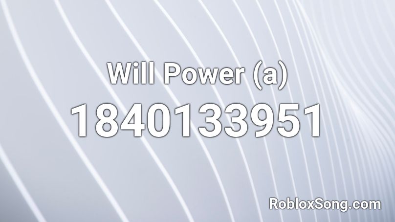 Will Power (a) Roblox ID