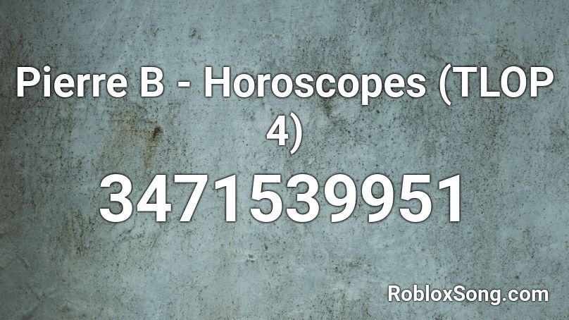 Pierre B - Horoscopes (TLOP 4) Roblox ID