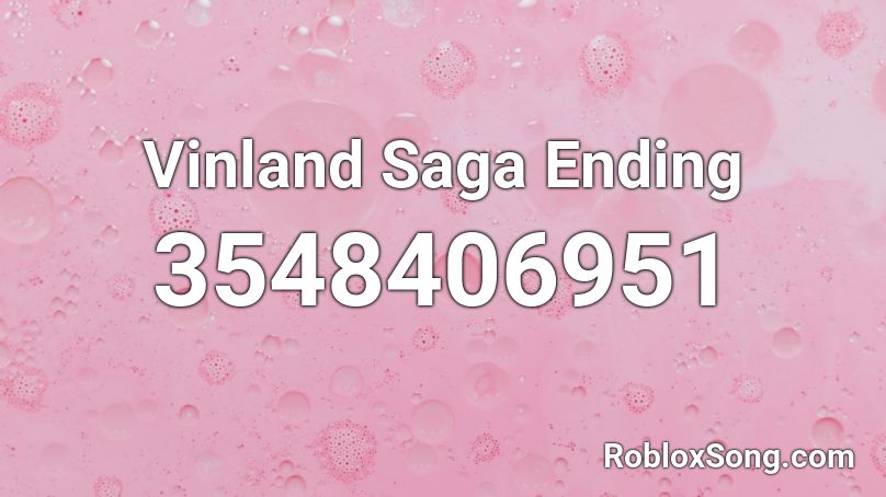 Vinland Saga Ending Roblox ID
