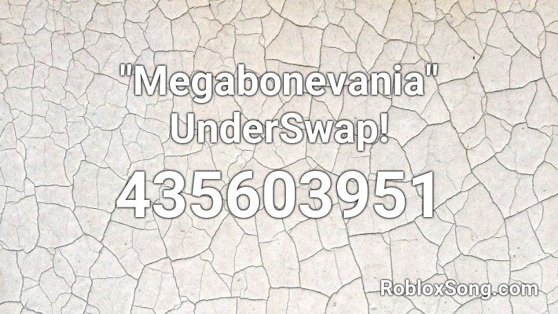 Megabonevania Underswap Roblox Id Roblox Music Codes - underswap megalovania roblox id