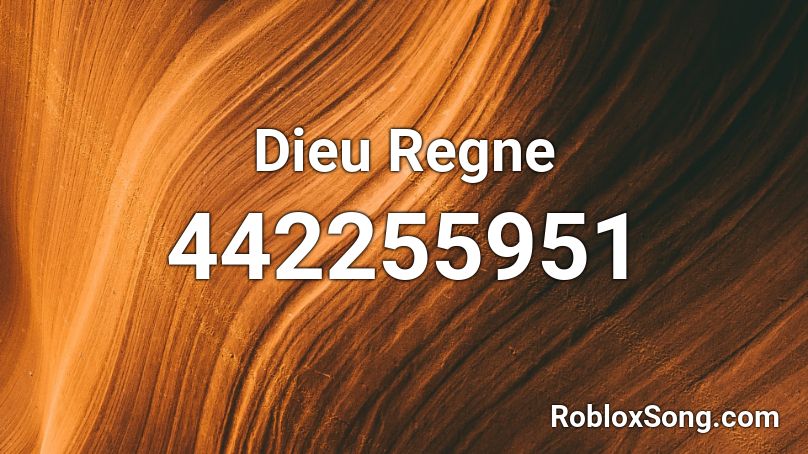 Dieu Regne Roblox ID