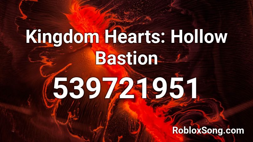 Kingdom Hearts: Hollow Bastion Roblox ID