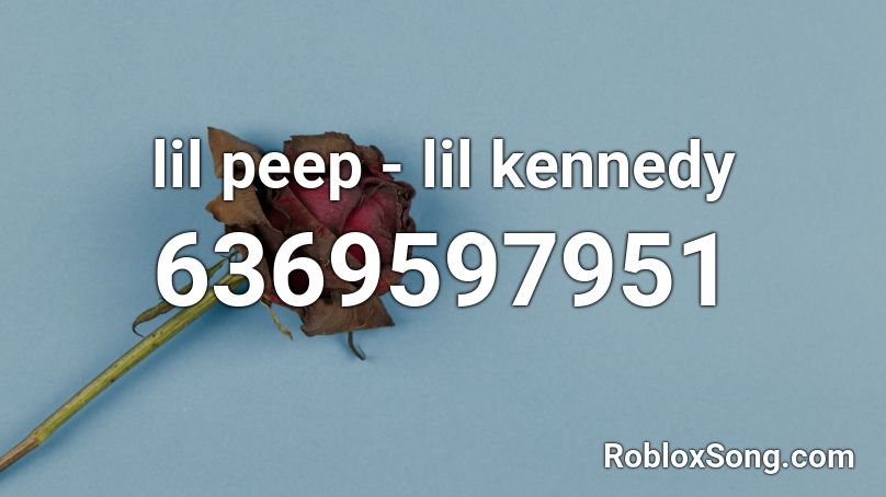 lil peep - lil kennedy Roblox ID