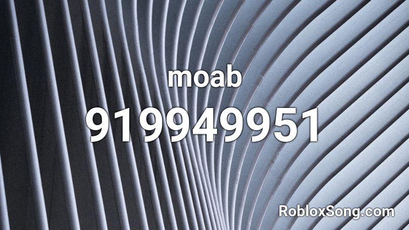 moab Roblox ID