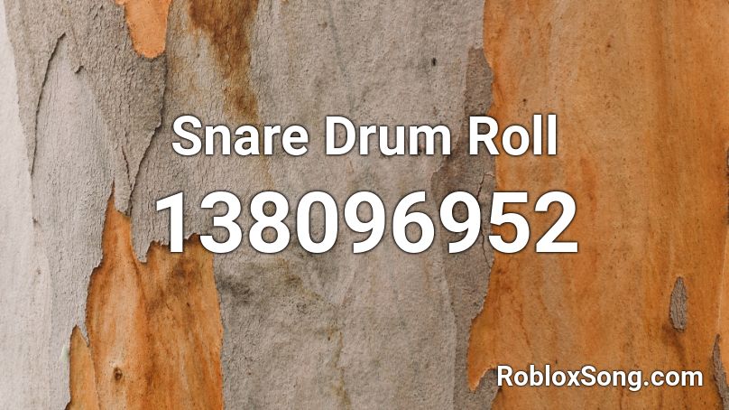 Snare Drum Roll Roblox ID