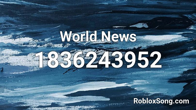World News Roblox ID