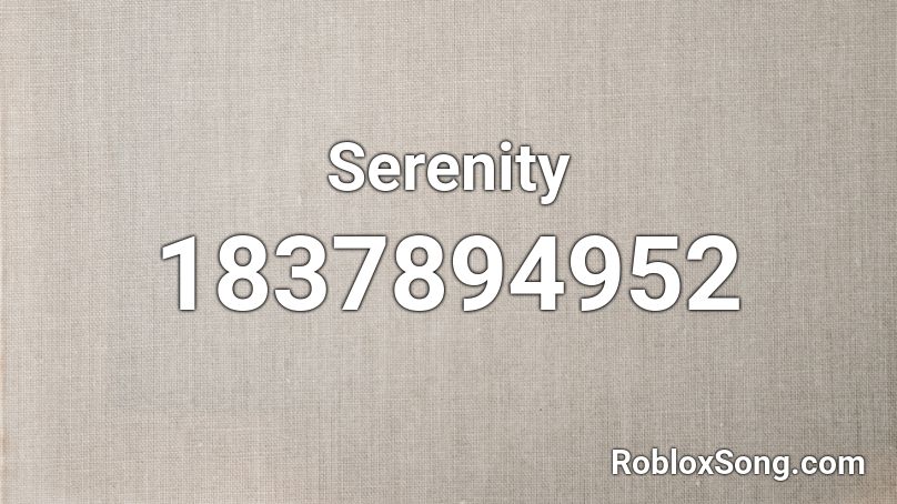 Serenity Roblox ID