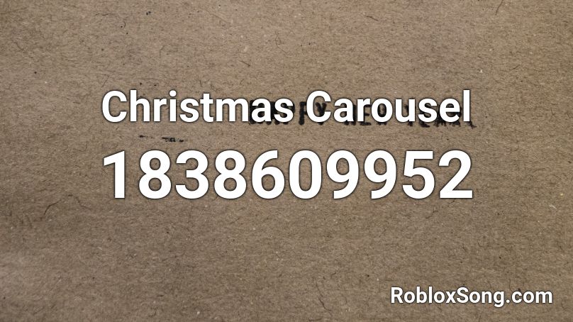 Christmas Carousel Roblox ID