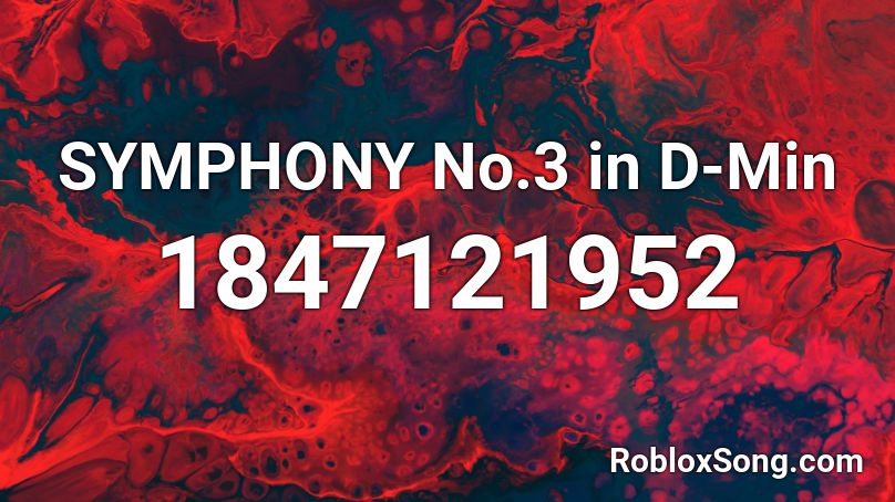 SYMPHONY No.3 in D-Min Roblox ID