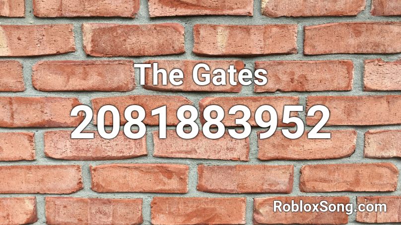 The Gates Roblox ID