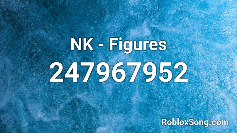 NK - Figures Roblox ID