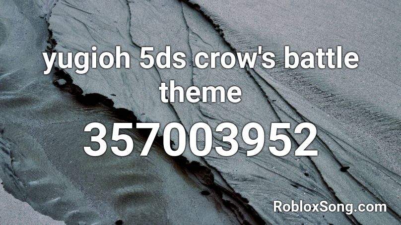 yugioh 5ds crow's battle theme Roblox ID