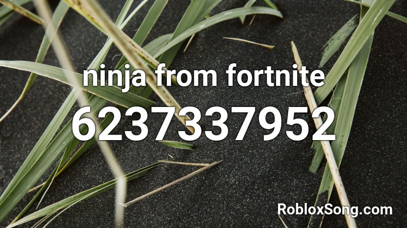 ninja from fortnite Roblox ID