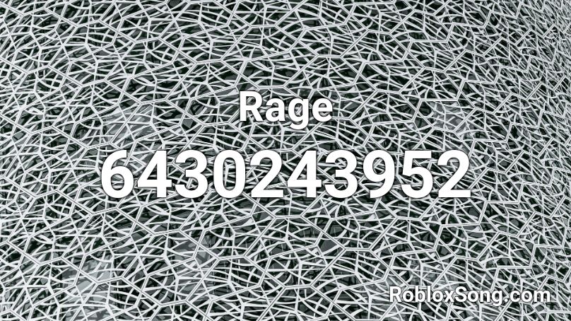 Rage Roblox ID