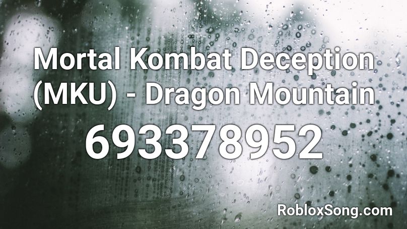 Mortal Kombat Deception (MKU) - Dragon Mountain Roblox ID