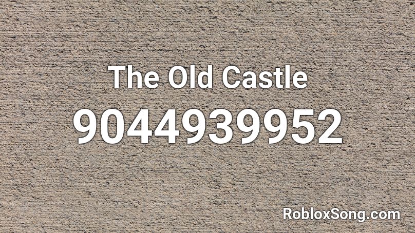 The Old Castle Roblox ID