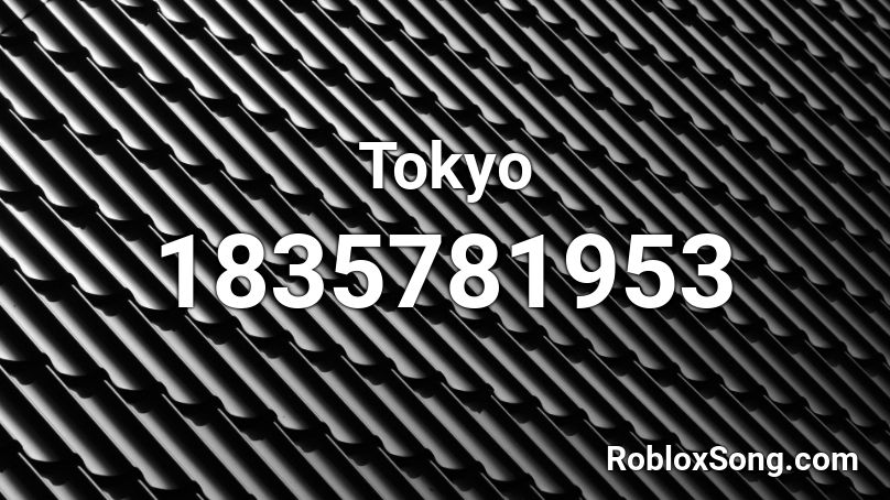 Tokyo Roblox ID