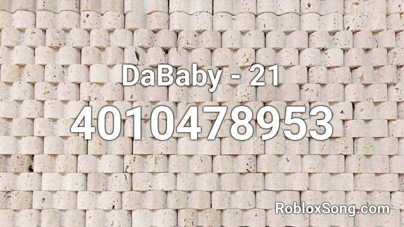 Dababy 21 Roblox Id Roblox Music Codes - dababy beatbox roblox id
