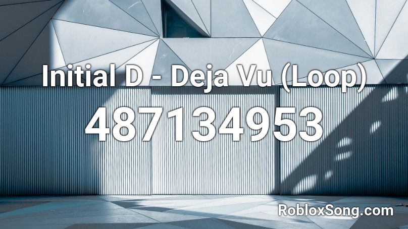 Initial D - Deja Vu (Loop) Roblox ID