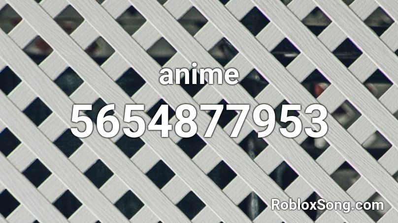 anime music roblox id