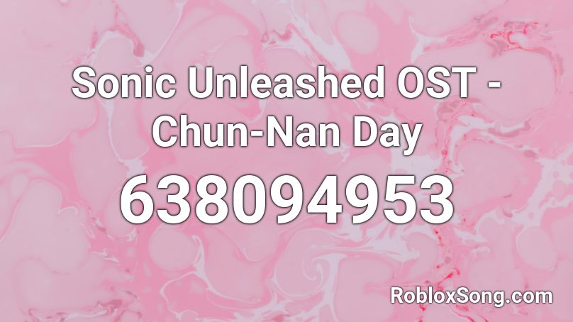 Sonic Unleashed OST - Chun-Nan Day Roblox ID