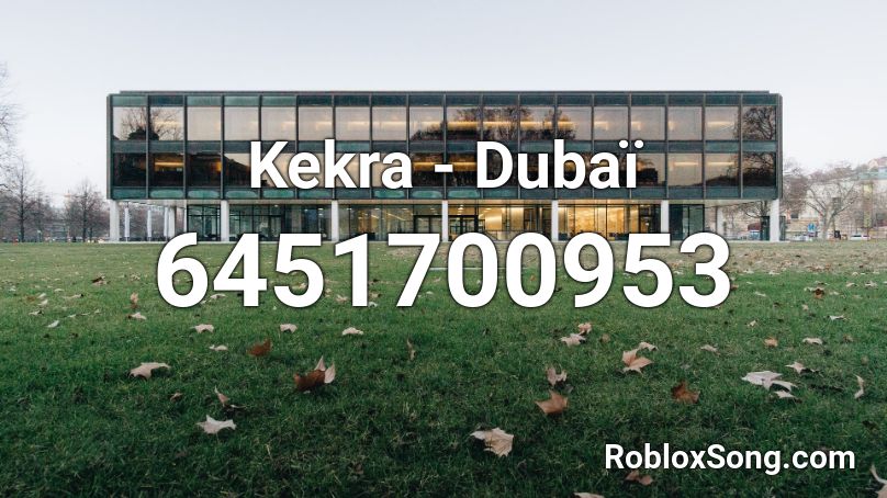 Kekra - Dubaï Roblox ID