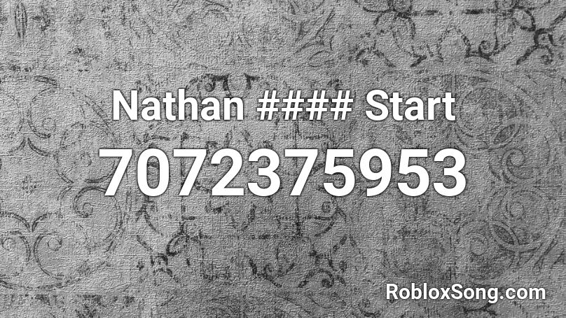 Nathan #### Start Roblox ID