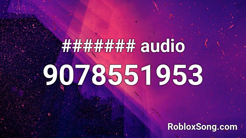 ####### audio  Roblox ID