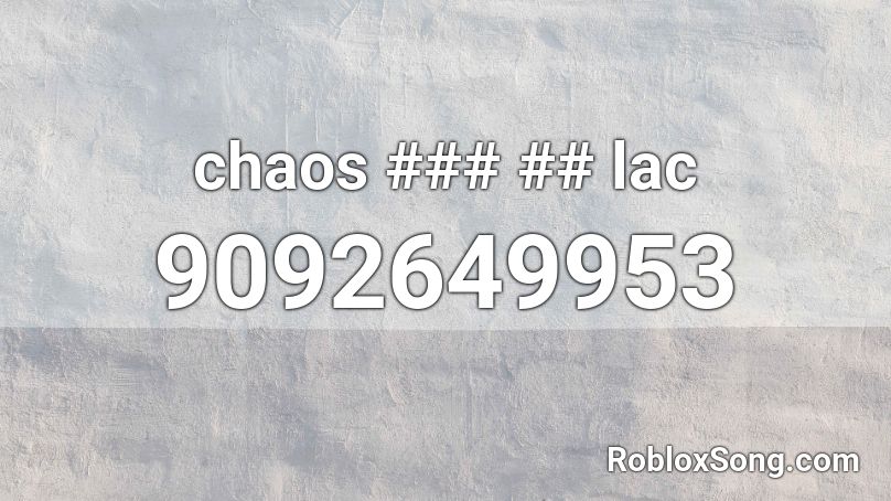 chaos ### ## lac Roblox ID