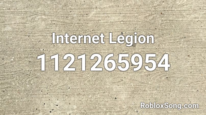 Internet Legion Roblox ID