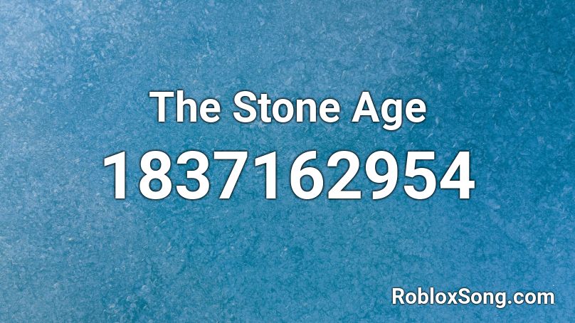 The Stone Age Roblox ID