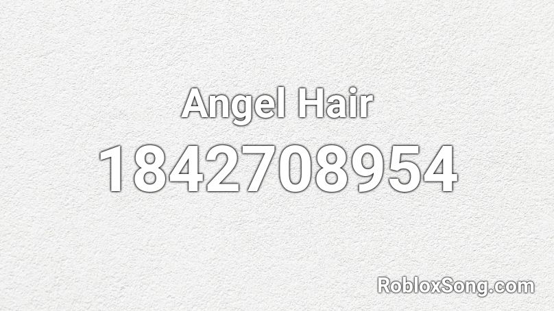 Angel Hair Roblox ID