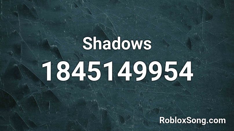 Shadows Roblox ID